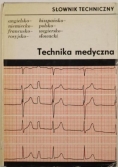 Słownik techniczny. Technika medyczna