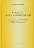 John Paul II Islam and the Middle East