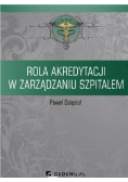 Rola akredytacji w zarządzaniu szpitalem