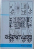 Słownik Reutera międzynarodowe terminy ekonomiczne i finansowe