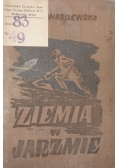 Ziemia w jarzmie, 1940r.