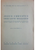 Jezus Chrystus obiecanym Mesjaszem, 1931r.