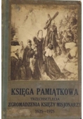 Księga pamiątkowa trzechsetlecia zgromadzenia księży misjonarzy, 1925 r.