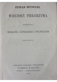 Wieczory pielgrzyma, rozmaitości moralne, literackie i polityczne, tom drugi, 1912 r.