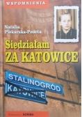 Siedziałam za Katowice