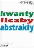 Kwanty, liczby, abstrakty