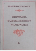 Przewodnik po zbiorze rękopisów Wilanowskich