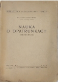 Nauka o opatrunkach , 1949 r.