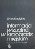 Informacja wizualna w krajobrazie miejskim