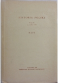 Historia Polski, Tom III, Mapy