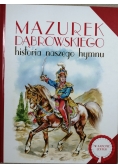 Mazurek Dąbrowskiego Historia naszego hymnu