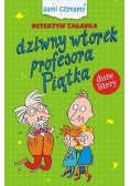 Detektyw Zagadka. Dziwny wtorek profesora Piątka