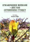 Stwardnienie rozsiane - jest nas czterdzieści tysięcy