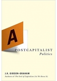 A Postcapitalist Politics