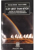 Czy jest tam kto?
