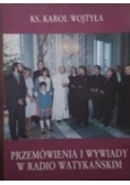 Przemówienia i wywiady w radio watykańskim