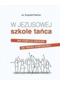 W Jezusowej szkole tańca