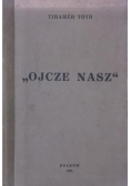 Ojcze nasz, 1939 r.