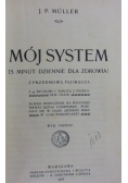 Mój System,1907r.