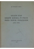 Ostatni etap dziejów Kościoła w Polsce przed nowym tysiącleciem (1815-1965)