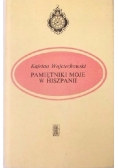 Pamiętniki moje w Hiszpanii