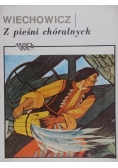 Z pieśni chóralnych