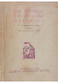 Jak rozwijać twórczość malarską, 1949 r
