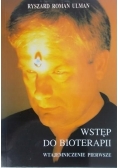Wstęp do bioterapii wtajemniczenie pierwsze