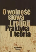 O wolność słowa i religii
