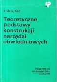 Teoretyczne podstawy konstrukcji narzędzi obwiedniowych