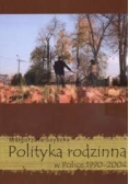 Polityka rodzinna w Polsce 1990-2004