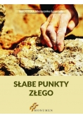 Słabe punkty złego