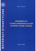 Organizacja i Funkcjonowanie służb ochrony osób i mienia