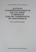 Katalog czasopism polonijnych XIX i XX wieku w zbiorach Zakładu Narodowego Imienia Ossolińskich