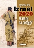 Izrael 2020: skazany na potęgę?