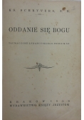 Oddanie się Bogu, 1929 r.