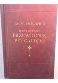 Ilustrowany przewodnik po Galicyi, reprint 1919 r.