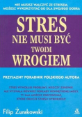 Stres nie musi być twoim wrogiem