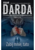 Zabij mnie, tato