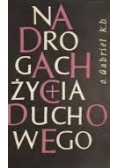 Na drogach życia duchowego, tom II