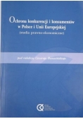 Ochrona konkurencji i konsumentów w Polsce i Unii Europejskiej