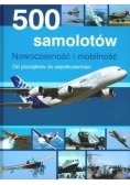 500 samolotów. Nowoczesność i mobilność