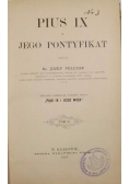 Pius IX i jego pontyfikat,tom III, 1908 r