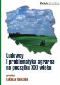 Ludowcy i problematyka agrarna na początku XXI wieku