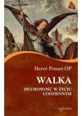 Walka. Duchowość w życiu codziennym