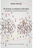 W stronę cywilizacji Internetu