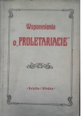 Wspomnienia o "Proletariacie"
