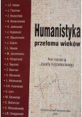 Humanistyka przełomu wieków