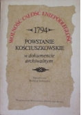 1794 Powstanie Kościuszkowskie w dokumencie archiwalnym