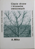 Cięcie drzew i krzewów owocowych